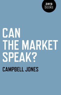 Jones, Campbell — Can The Market Speak?