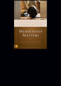 Chuck Lawless — Membership Matters