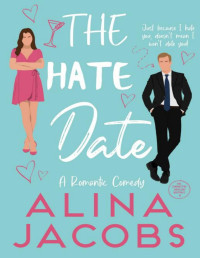 Alina Jacobs — The Hate Date (The Manhattan Svenssons Brothers 0.5)