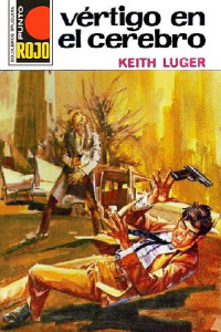 Keith Luger — Vértigo en el cerebro (2ª Ed.)