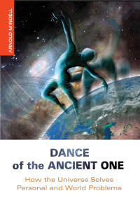 Arnold Mindell — Dance of the Ancient One