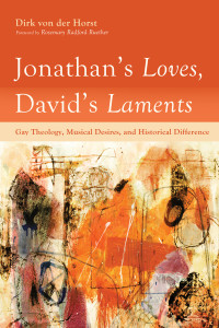 Dirk von der Horst; — Jonathan's Loves, David's Laments