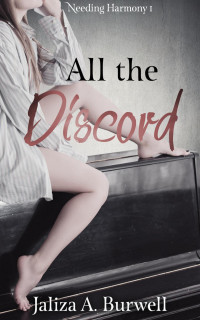 Jaliza A. Burwell — All the Discord