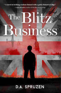 Spruzen, D.A. — The Blitz Business