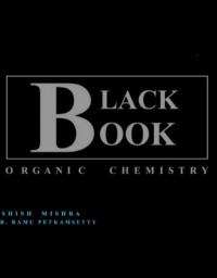 Ashish Mishra, Dr. Ramu Petakamsetty — Black Book Organic Chemistry IIT JEE Advanced Level Papers 