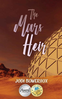 Jodi Bowersox — The Mars Heir (Tripping On Mars 03)