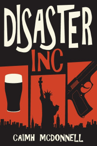 Caimh McDonnell — Disaster Inc - 01 McGarry Stateside