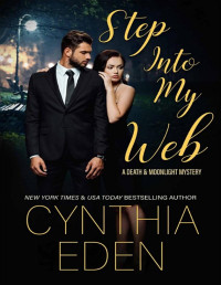 Cynthia Eden — Step Into My Web