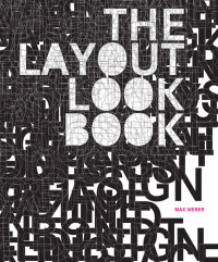 Max Weber — The Layout Look Book