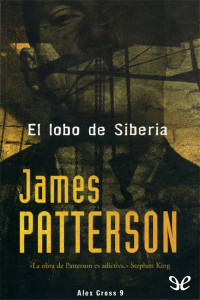 James Patterson [James Patterson] — El lobo de Siberia