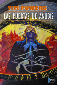 Tim Powers — Las puertas de Anubis