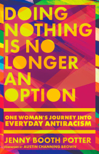 Jenny Booth Potter; — Doing Nothing Is No Longer an Option