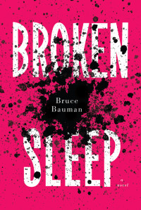 Bruce Bauman — Broken Sleep