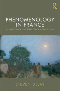 Steven DeLay — Phenomenology in France