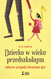M.M. Cabicar — Dziecko w wieku przedszkolnym
