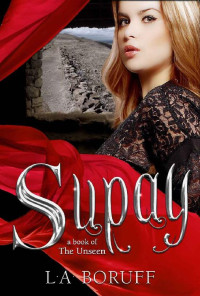 L.A. Boruff [Boruff, L.A.] — Supay (The Unseen Book 1)