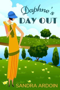 Sandra Ardoin [Ardoin, Sandra] — Daphne's Day Out: A 1920s Romantic Short Story