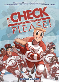 Ukazu, Ngozi (artist,) (author.) — Check, please!. Book 1. #Hockey