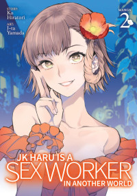 Ko Hiratori — JK Haru is a Sex Worker in Another World v02