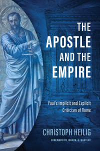 Christoph Heilig; — The Apostle and the Empire