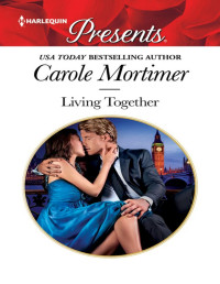 Carole Mortimer [Mortimer, Carole] — Living Together