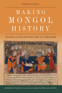Kamola, Stefan; — Making Mongol History