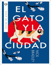 Nick Bradley — El Gato Y La Ciudad