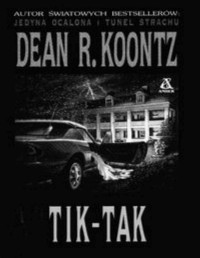 KOONTZ DEAN R — TIK-TAK