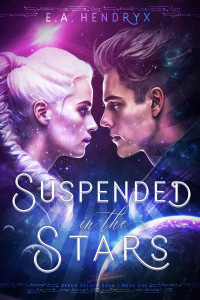 E. A. Hendryx — Suspended in the Stars