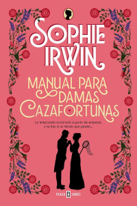 Sophie Irwin — Manual para damas cazafortunas