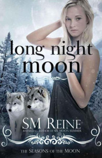 S.M. Reine — Long Night Moon
