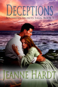 Jeanne Hardt — Deceptions (Southern Secrets Saga 01)