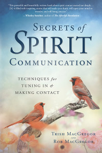 Trish Macgregor — Secrets of Spirit Communication