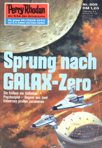 Kneifel, Hans — [Perry Rhodan 0605] • Sprung nach GALAX-Zero