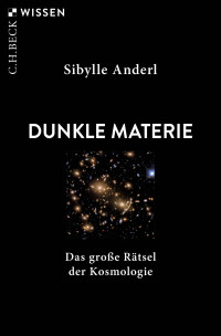 Sibylle Anderl; — Dunkle Materie