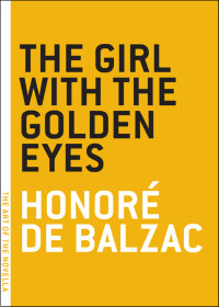 Balzac, Honoré de — [La Comédie Humaine 55] • The Girl With the Golden Eyes