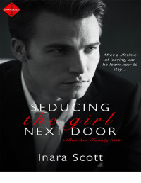 Inara Scott — Seducing the Girl Next Door