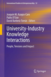 Joaquín M. Azagra-Caro, Pablo D'Este, David Barberá-Tomás — University-Industry Knowledge Interactions