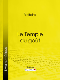 Voltaire — Le Temple du goût