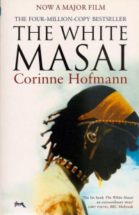 Corinne Hofmann — The White Masai