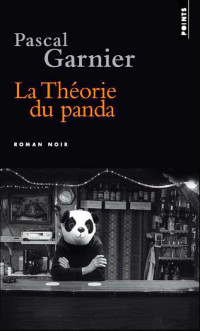Pascal Garnier [Garnier, Pascal] — La théorie du panda