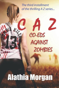Alathia Paris Morgan — 03 Co-Eds Against Zombies