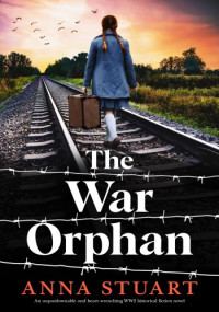 Anna Stuart — The War Orphan