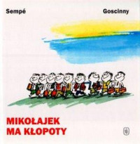 René Goscinny — Mikołajek ma kłopoty