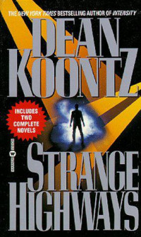 Dean Koontz — Strange Highways