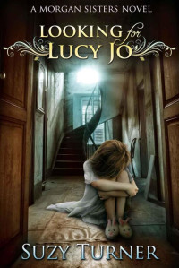 Suzy Turner [Turner, Suzy] — Looking for Lucy Jo
