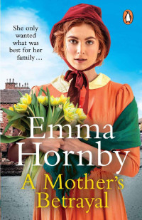 Emma Hornby — A Mother’s Betrayal