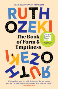 Ruth Ozeki — The Book of Form and Emptiness