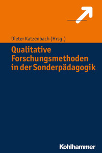 Dieter Katzenbach — Qualitative Forschungsmethoden in der Sonderpädagogik