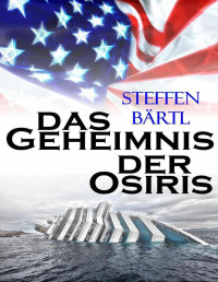 Steffen Bärtl — Das Geheimnis der Osiris